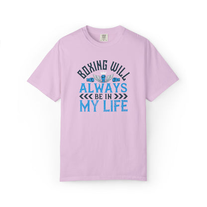Funny Boxing Will Always Be In My Life Passion Sarcastic Love Boxing Gloves Boxing Legacy Unisex Heavy Cotton T-Shirt