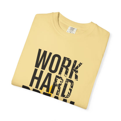 Work Hard Dream Big Creativity Imagination Tee Determination Reach For The Stars Unisex Heavy Cotton T-Shirt