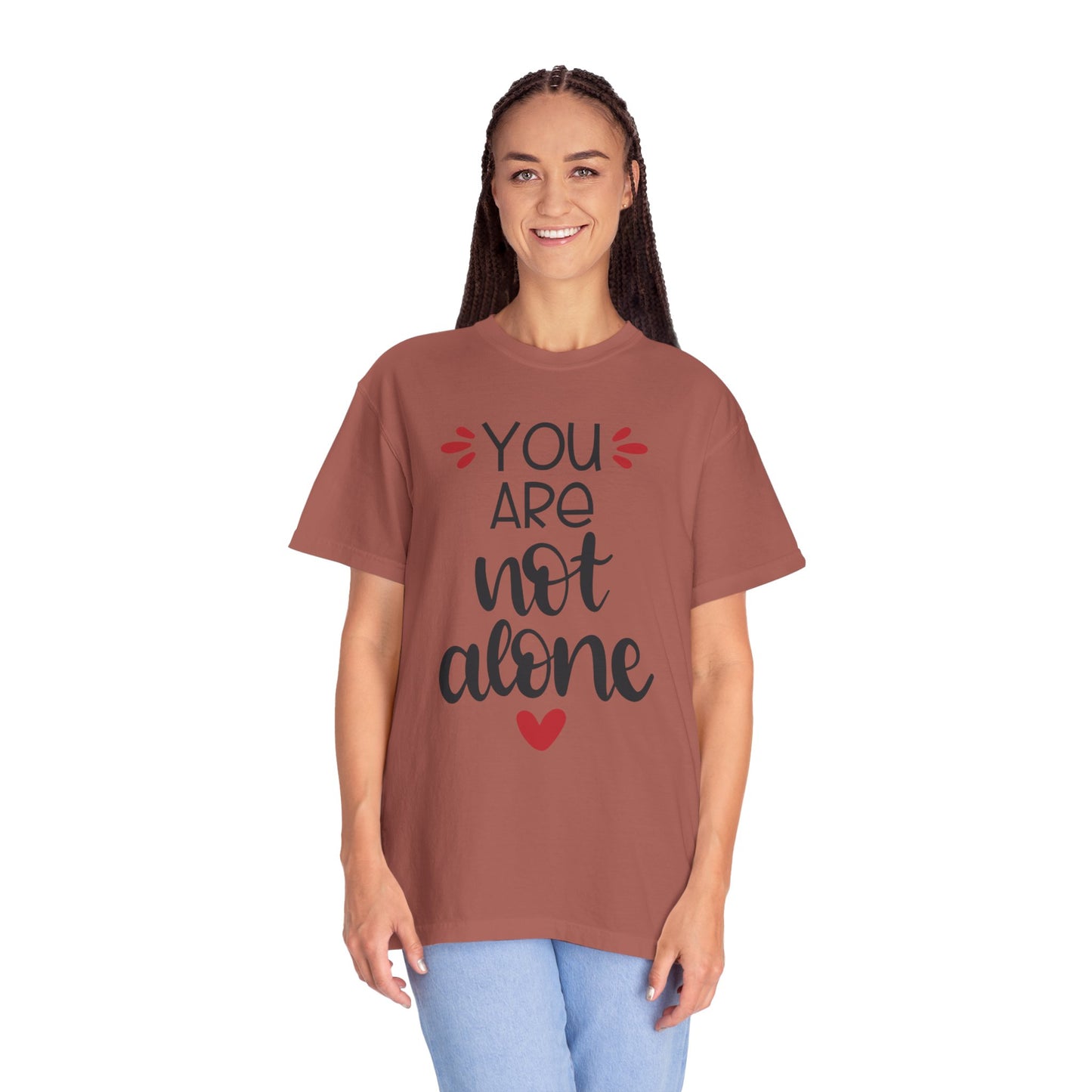 You Are Not Alone Emotional Bond Affection Lovers Tee Romantic Relationship Forever Support Unisex Heavy Cotton T-Shirt