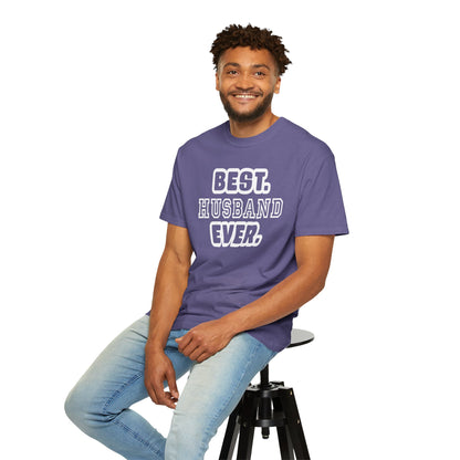 Best Husband Ever Appreciative Tee Protective Adoring Kindhearted Unisex Heavy Cotton T-Shirt
