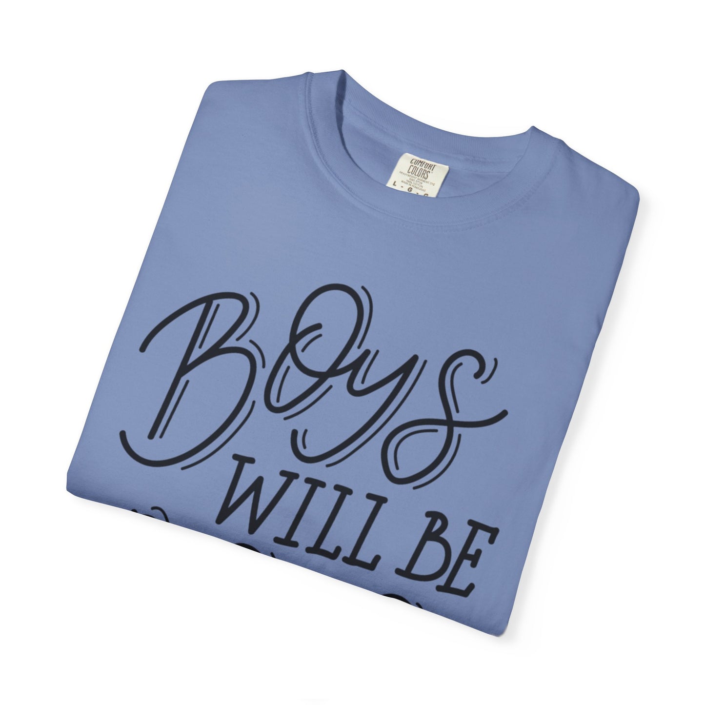 Funny Boys Will Be Boys Rule Heartwarming Sarcastic Decent Lovely Trendy Tee Sweet Stubborn Handsome Unisex Heavy Cotton T-Shirt