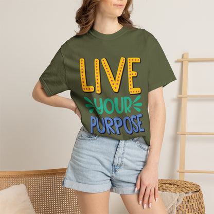 Live Your Purpose Inspirational Tee Stay Focused Positive Message Set Your Goal Empowering Personal Growth Unisex Heavy Cotton T-Shirt