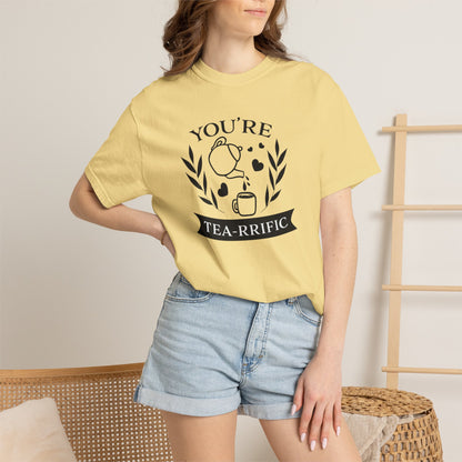Funny You’re Tea-Rrific Emotional Bond Affection Lovers Tee Sarcastic Romantic Drink Relationship Forever Support Unisex Heavy Cotton T-Shirt