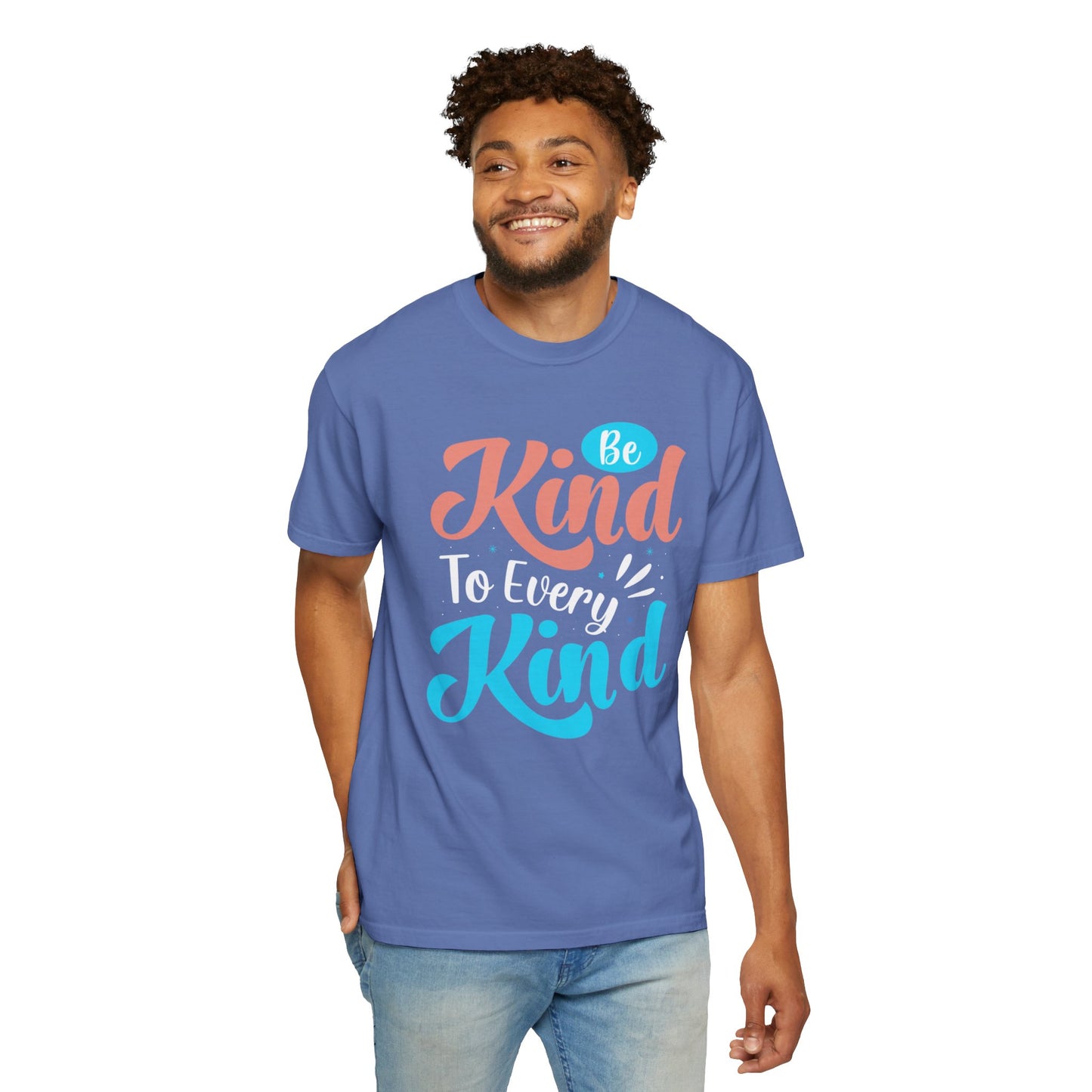 Motivational Be Kind To Every Kind Positive Affirmation Tee Heartfelt Advice Inspirational Words Unisex Heavy Cotton T-Shirt