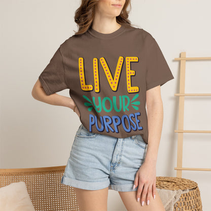 Live Your Purpose Inspirational Tee Stay Focused Positive Message Set Your Goal Empowering Personal Growth Unisex Heavy Cotton T-Shirt