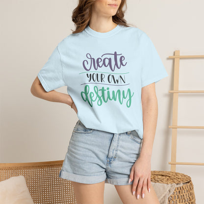 Create Your Destiny Embracing Challenges Tee Unbreakable Will Relentless Spirit Unyielding Determination Unisex Heavy Cotton T-Shirt