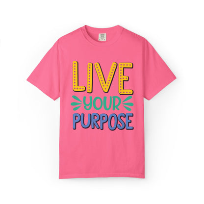 Live Your Purpose Inspirational Tee Stay Focused Positive Message Set Your Goal Empowering Personal Growth Unisex Heavy Cotton T-Shirt