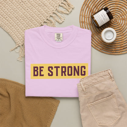 Be Strong Quotes Best Selling Unisex Heavy Cotton T-Shirt