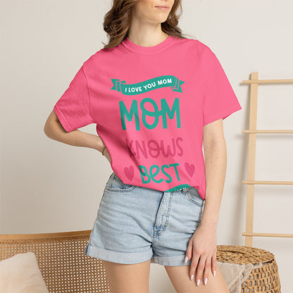 Mom Knows Best Strong Motherhood Heartfelt Guidance Tee Nurturing Knowledge Unisex Heavy Cotton T-Shirt