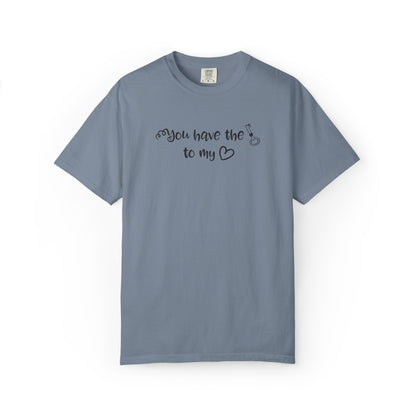 You Have The Key To My Heart Emotional Bond Affection Lovers Tee Romantic Relationship Forever Support Way Heavy Cotton T-Shirt