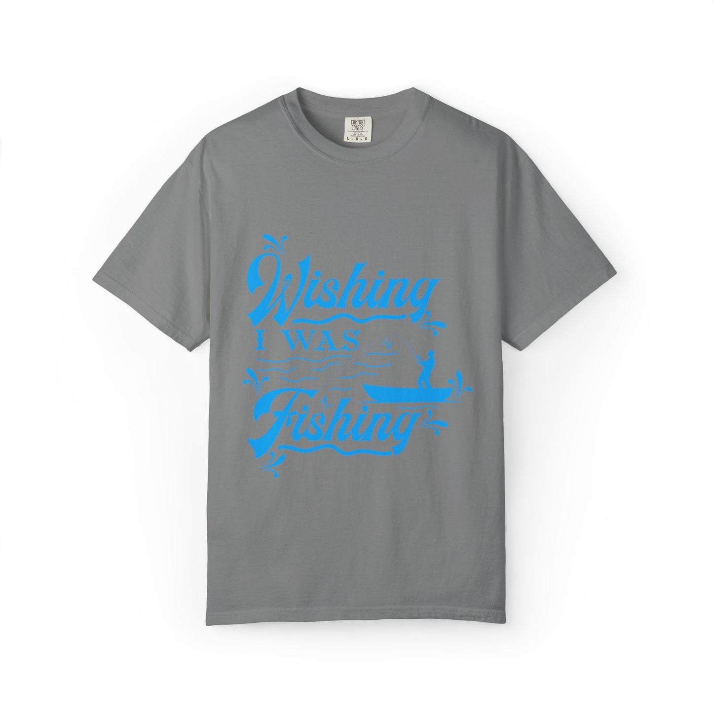 Funny Wishing I Was Fishing Catch and Release Unconditional Love Fishing Boat  Fishing Rod Sarcastic Adventure Unisex Heavy Cotton T-Shirt