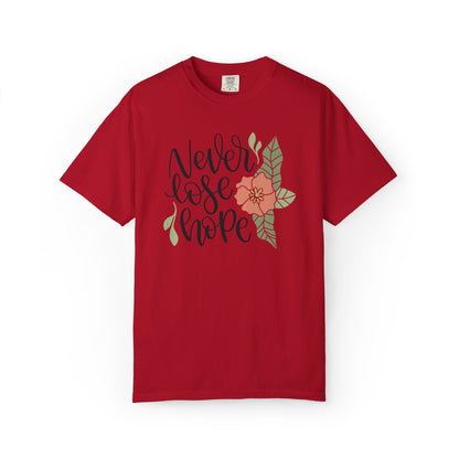 Never Lose Hope Keep Trying Determination Success Tee Hard Work Unstoppable Unisex Heavy Cotton T-Shirt