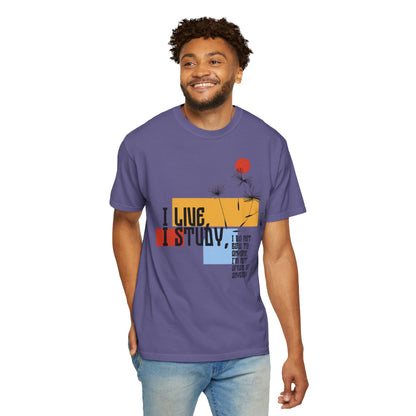 I Live I Study - Unisex Garment-Dyed T-shirt