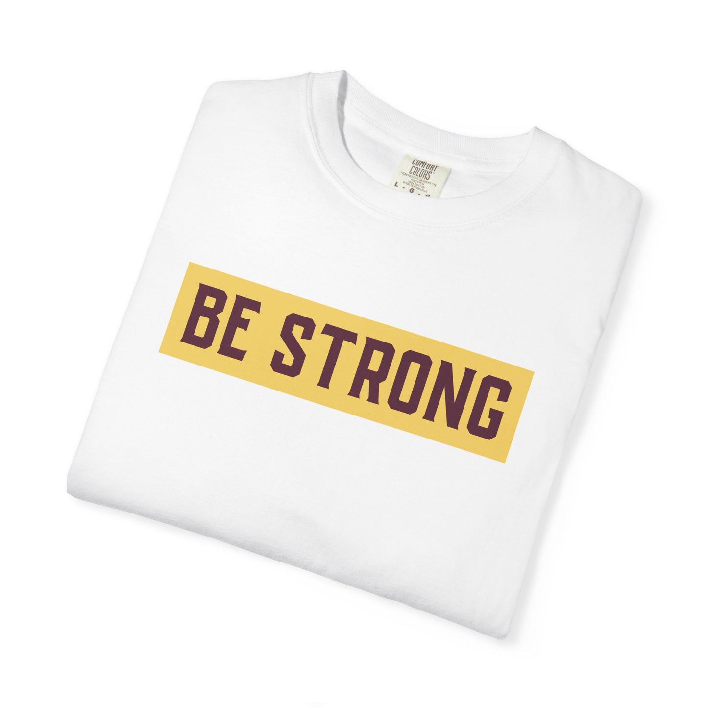 Be Strong Quotes Best Selling Unisex Heavy Cotton T-Shirt