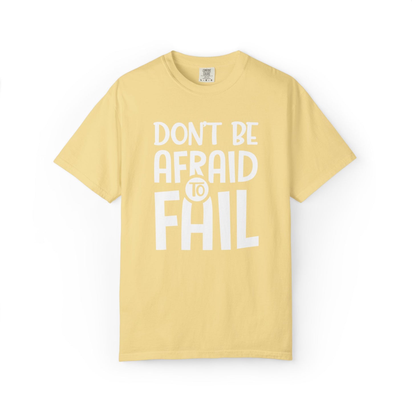 Motivational Don’t Be Afraid To Fail Hard Work Rise Above Positivity Determination Progress Dedication Unisex Heavy Cotton T-Shirt
