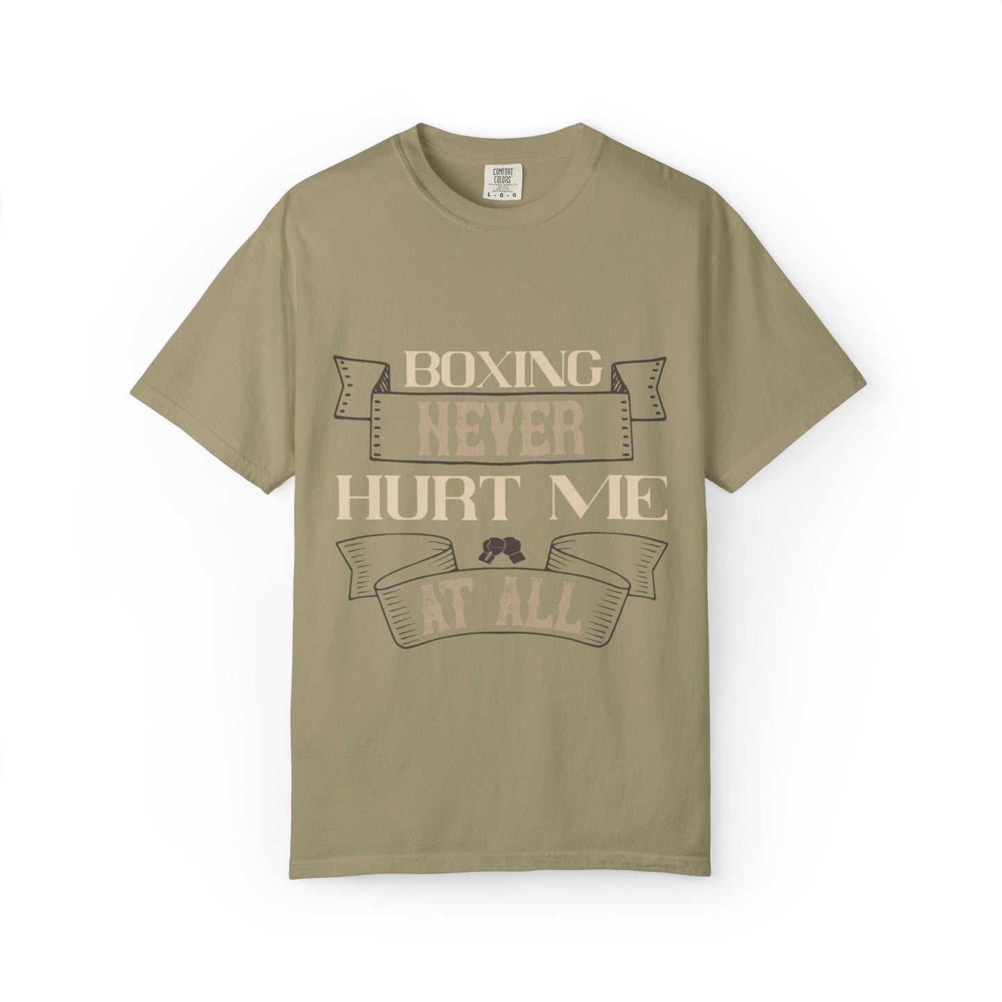 Motivational Boxing Never Hurt Me At All Enthusiasm Focus Fearless Strength Unisex Heavy Cotton T-Shirt