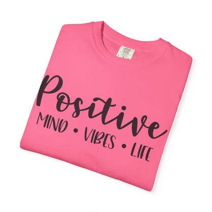 Positive Mind Vibes Life Precious Moments Tee Unexpected Blessings Divine Intervention Positive Outlook Unisex Heavy Cotton T-Shirt