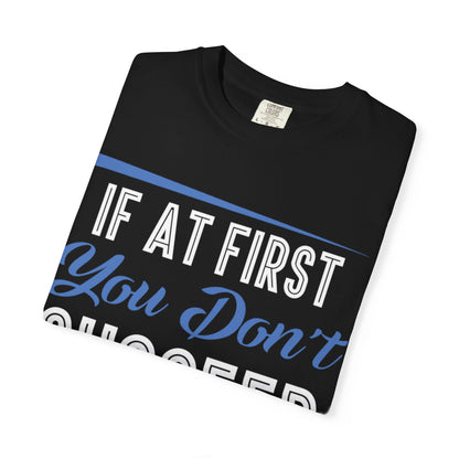 If At First You Don’t Succeed Call Dad Family Moments Fatherly Care Family Values Passion Graphic Print Style Tee Gift For Friends Family Fathers Day Birthday Celebrations Special Events Casual Wear