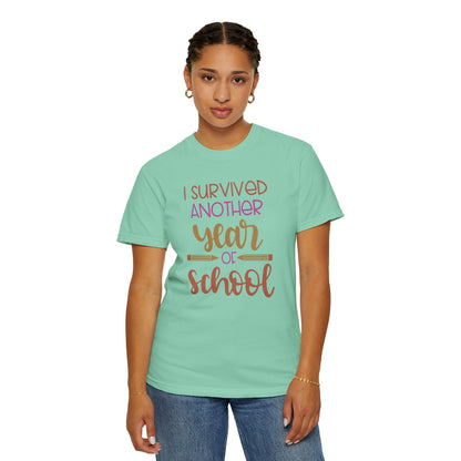 I Survived Another Year Of School Action Goal Setting Achievement Tee Self-Improvement Motivation Unisex Heavy Cotton T-Shirt