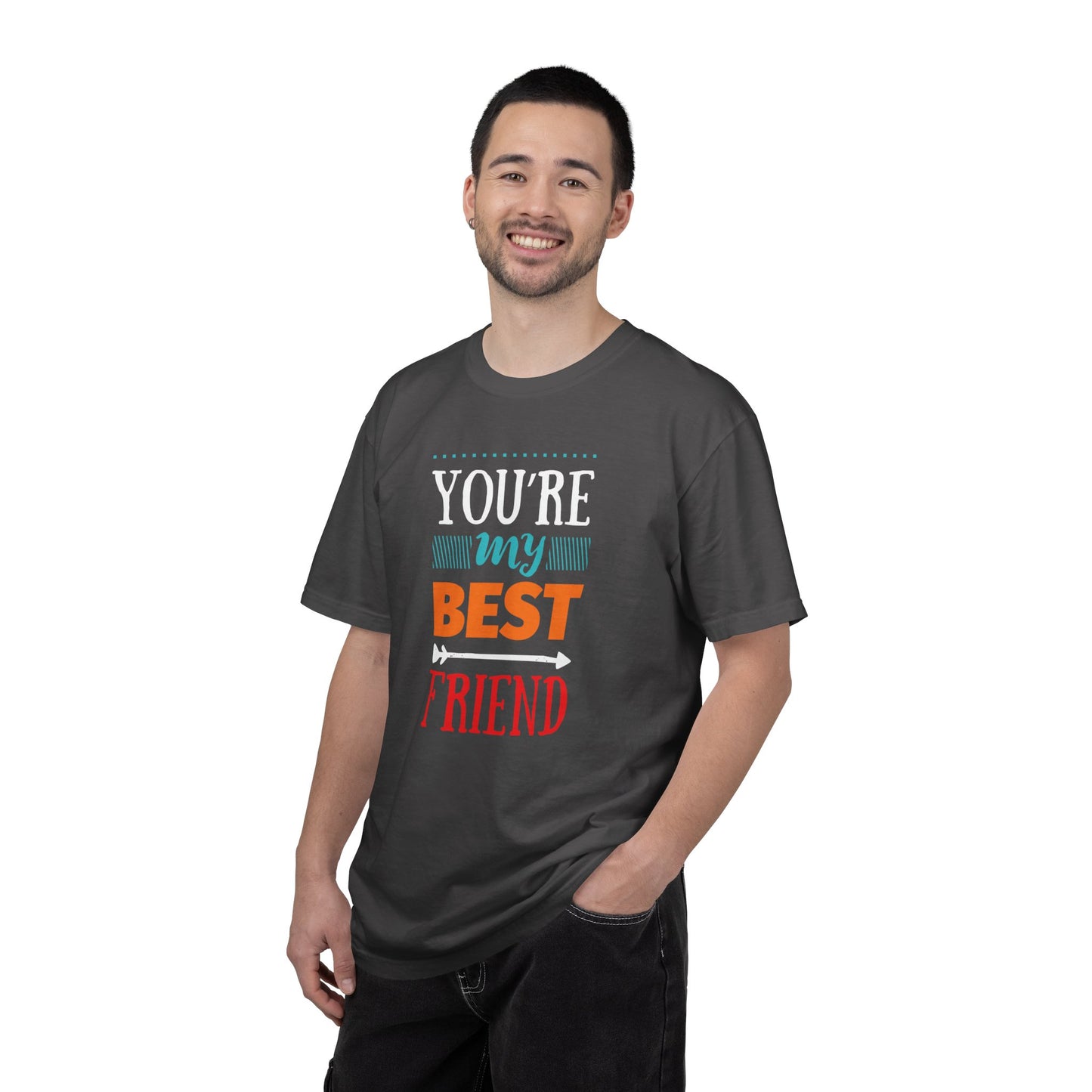 You’re My Best Friend Celebration Tee Genuine Connection Loyalty Meaningful Relationships Unisex Heavy Cotton T-Shirt