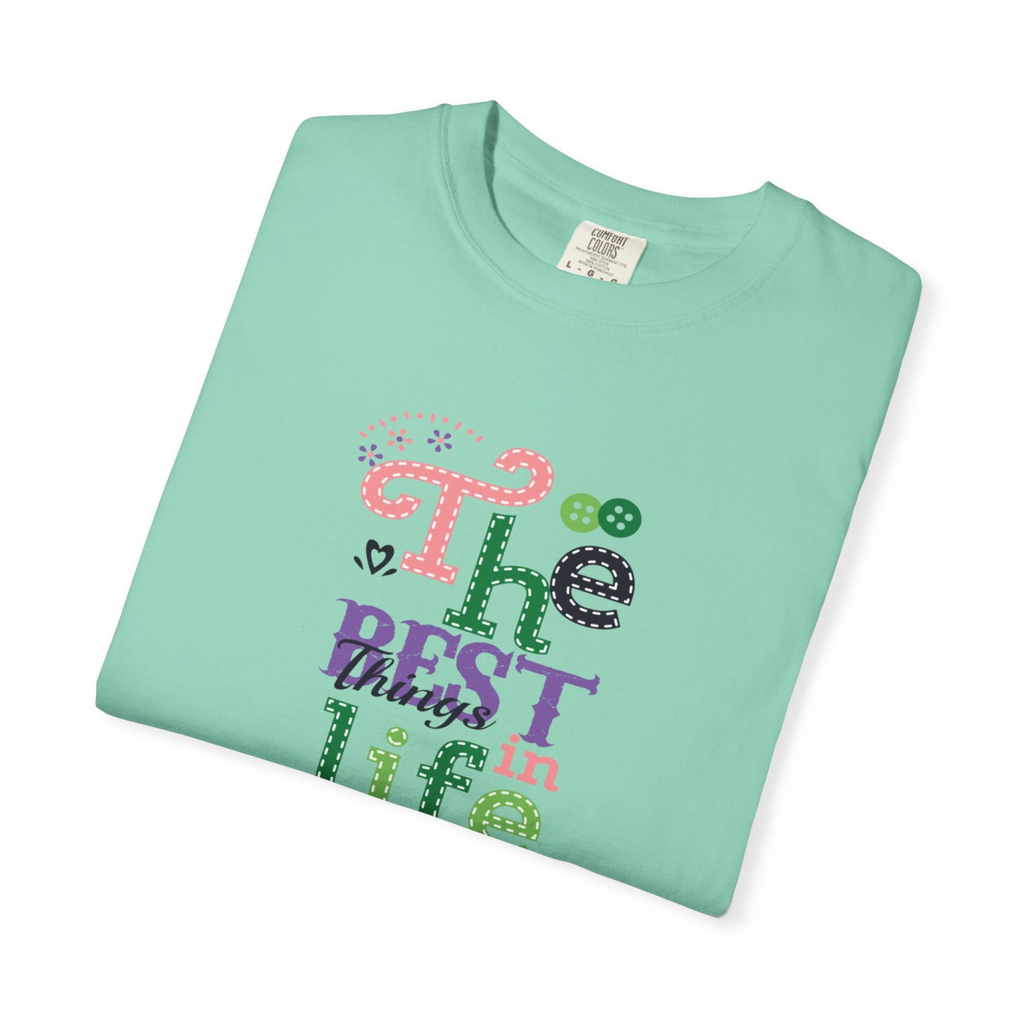 The Best Things In Life Aren’t Things Encouragement Self-belief Tee Moral Support Hopefulness Positivity People Unisex Heavy Cotton T-Shirt
