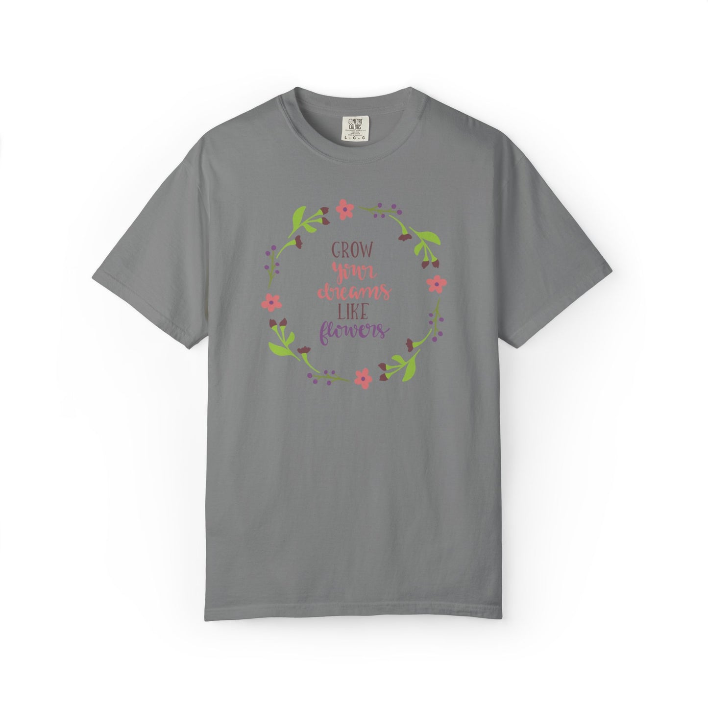 Grow Your Dreams Like Flower Inspiration Tee Goal-Setting Nurturing Ambition Blooming Aspiration Unisex Heavy Cotton T-Shirt
