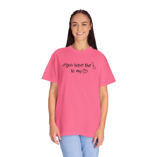 You Have The Key To My Heart Emotional Bond Affection Lovers Tee Romantic Relationship Forever Support Way Heavy Cotton T-Shirt