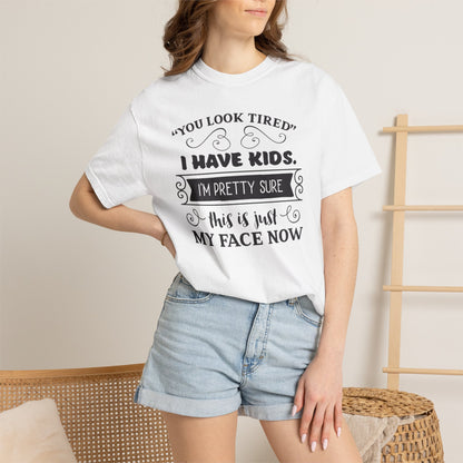 I Have Kids I’m Pretty Sure This Is Just My Face Now Strong Motherhood Tee Parenting Magic Fantasy Reality Wonder Woman Unisex Heavy Cotton T-Shirt