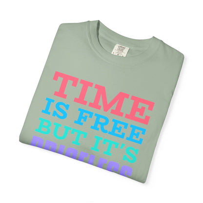 Time Is Free But Its Precious Unisex Heavy Cotton T-Shirt