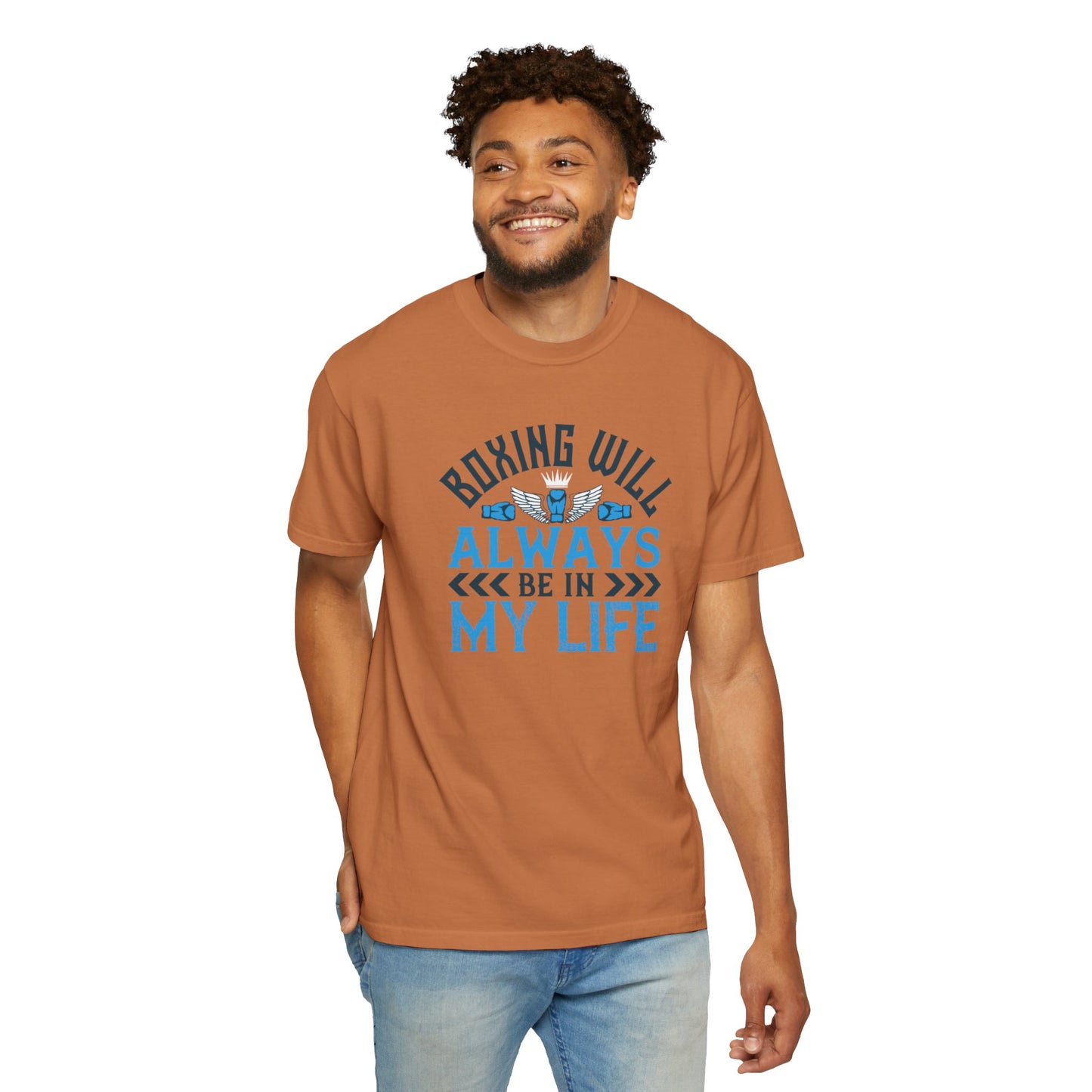 Funny Boxing Will Always Be In My Life Passion Sarcastic Love Boxing Gloves Boxing Legacy Unisex Heavy Cotton T-Shirt