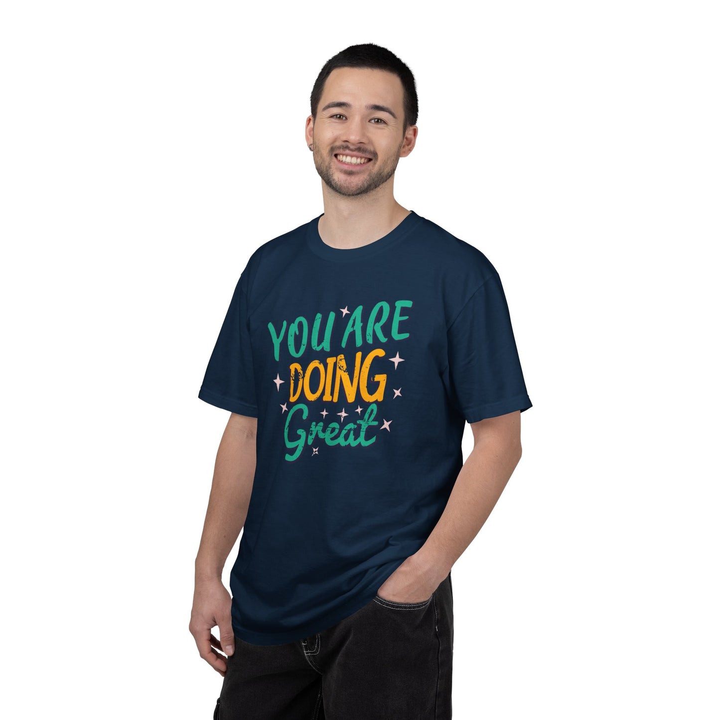 You Are Doing Great Trendy Tee Motivational Daily Reminder Supportive Dedication Positivity Keep It Up Unisex Heavy Cotton T-Shirt