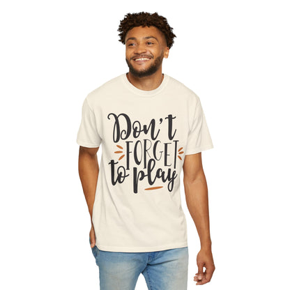 Don’t Forget To Play Warriors Tee Non-Stop Playing Gaming Obsession Unisex Heavy Cotton T-Shirt