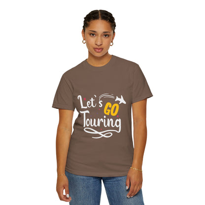 Let’s Go Touring Trendy Tee Travel Addict Exploring Adventurous Tour Lover Tourist Journey Unisex Heavy Cotton T-Shirt