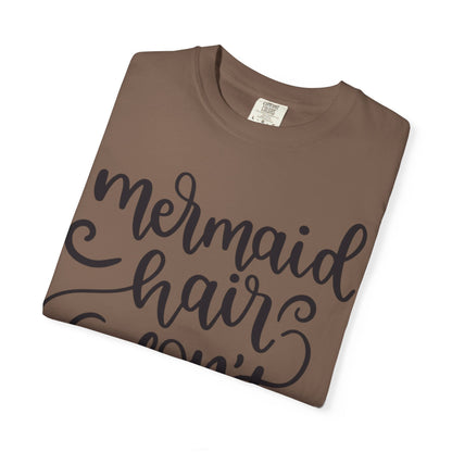 Mermaid Hair Don’t Care Heartwarming Lovely Tee Adorable Sweet Charismatic Underwater Beauty Ocean Guardians Unisex Heavy Cotton T-Shirt