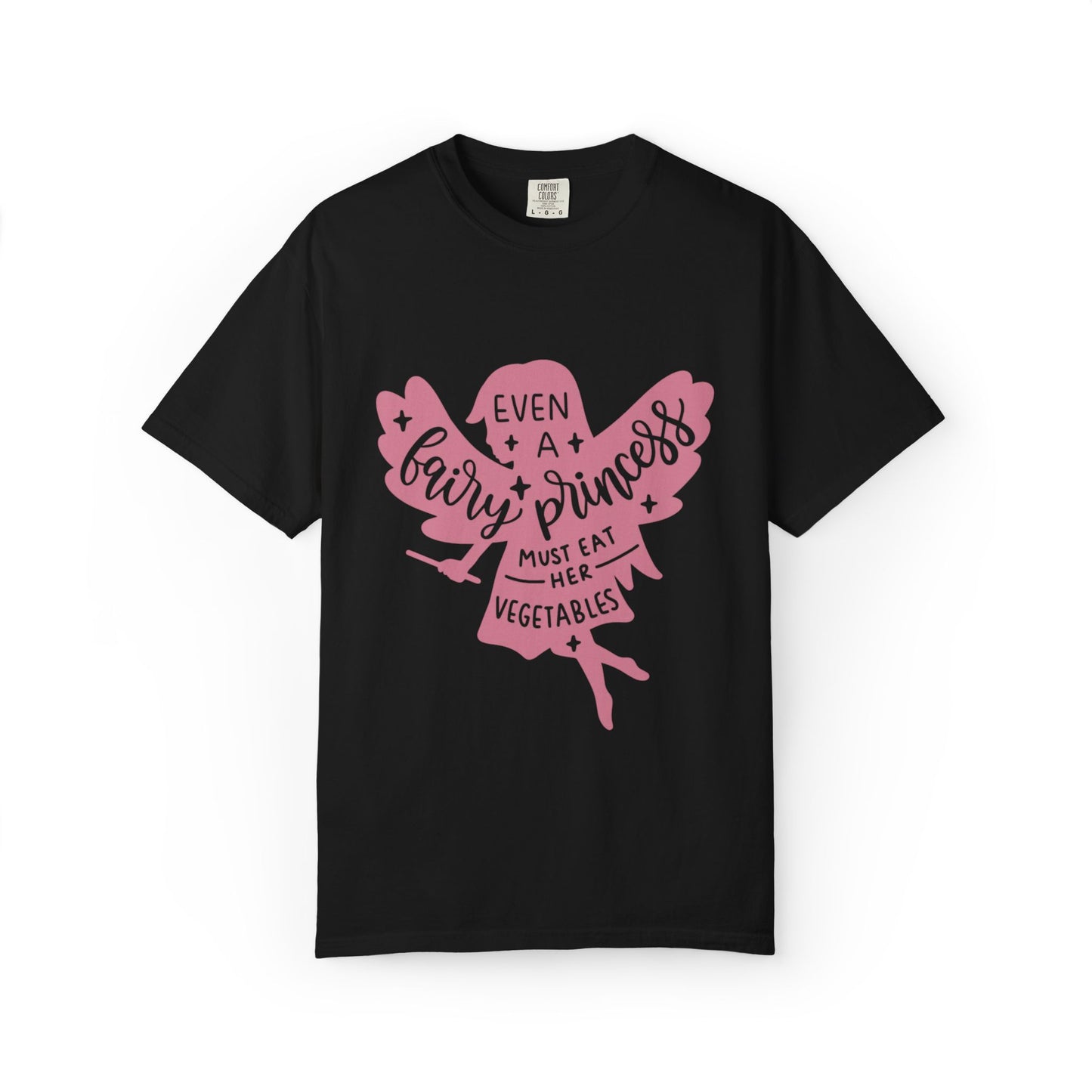 Even A Fairy Princess Must Eat Her Vegetables Parenting Advice Tee Healthy Eating Balanced Diet Unisex Heavy Cotton T-Shirt