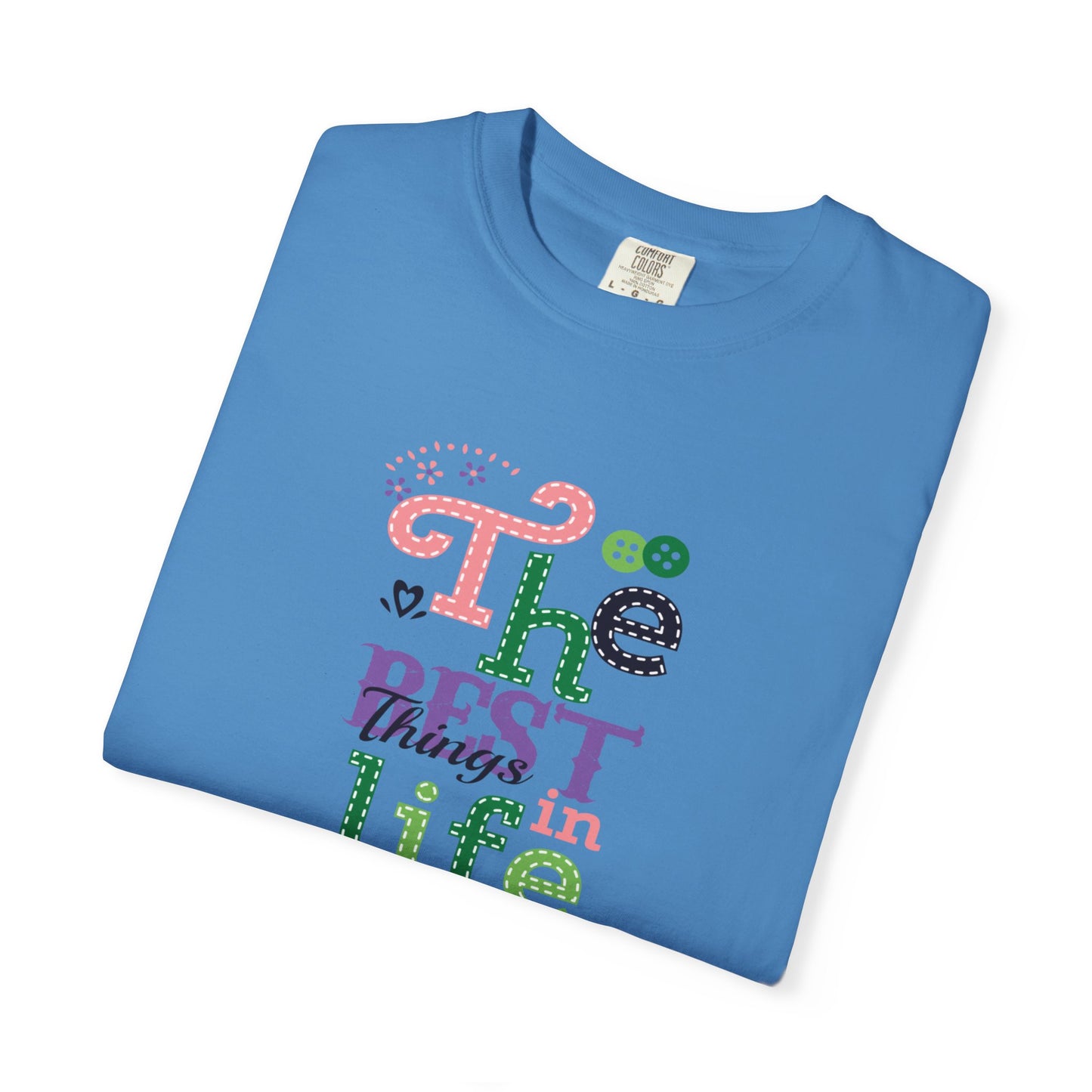 The Best Things In Life Aren’t Things Encouragement Self-belief Tee Moral Support Hopefulness Positivity People Unisex Heavy Cotton T-Shirt