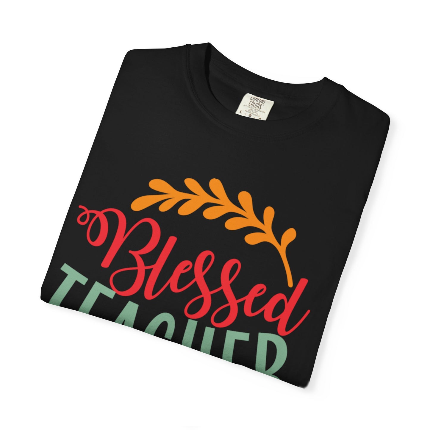 Blessed Teacher Role Model Supportive Learning Positive Reinforcement Moral Values Unisex Heavy Cotton T-Shirt