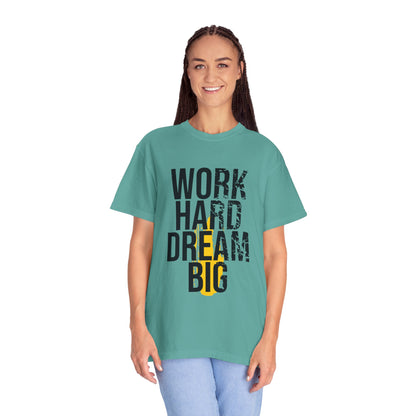 Work Hard Dream Big Creativity Imagination Tee Determination Reach For The Stars Unisex Heavy Cotton T-Shirt
