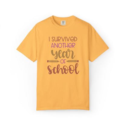 I Survived Another Year Of School Action Goal Setting Achievement Tee Self-Improvement Motivation Unisex Heavy Cotton T-Shirt