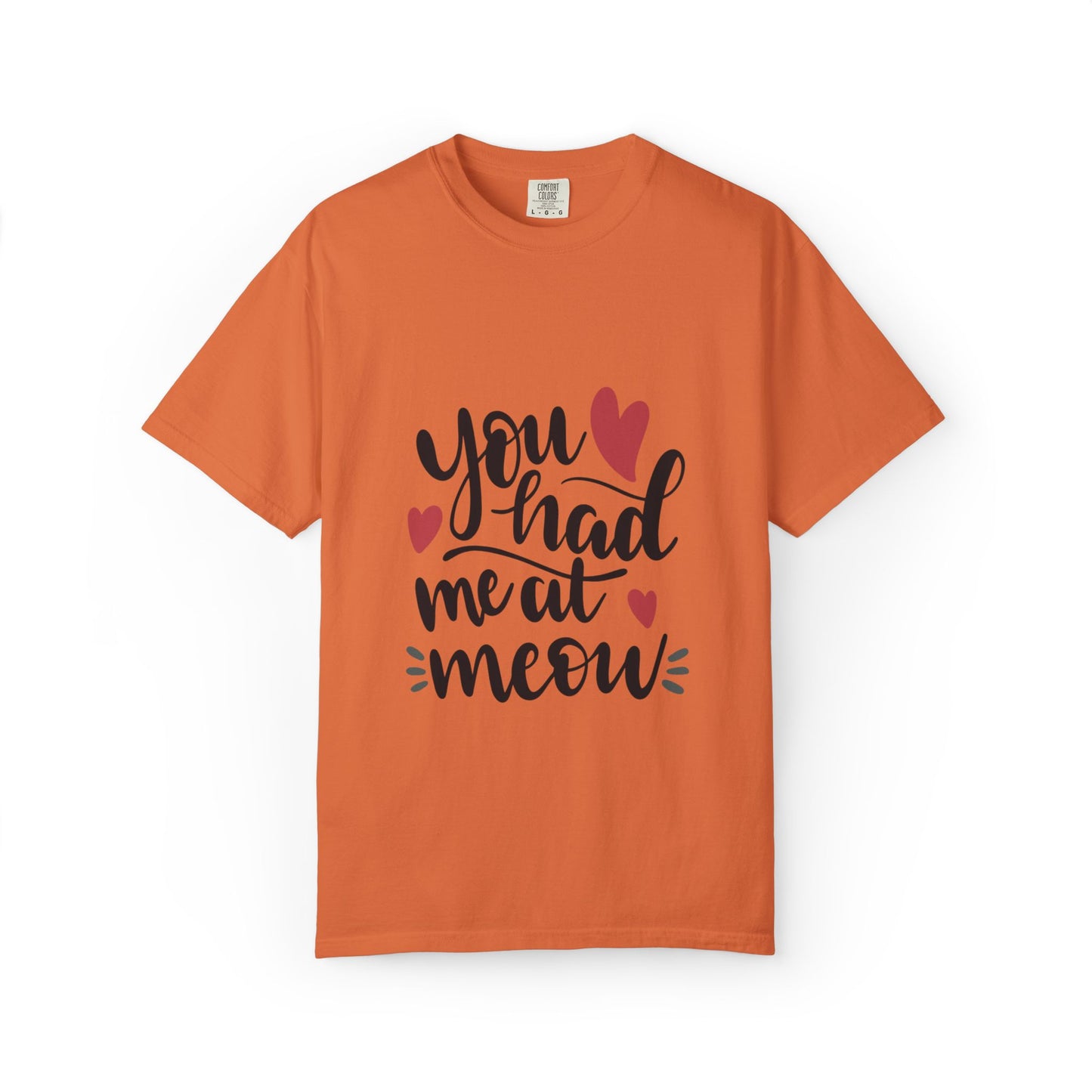 You Had Me At Meow Cats Elegance Tee Unique Furry Charms Quirks And Charisma Unisex Heavy Cotton T-Shirt