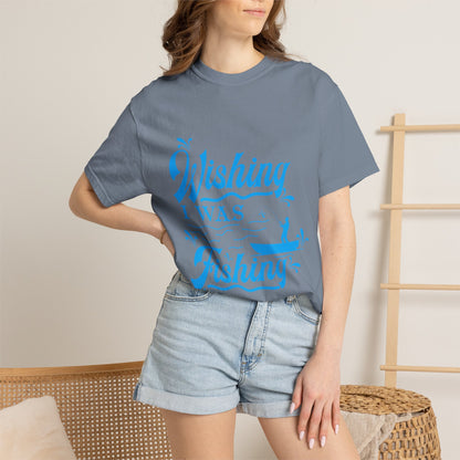 Funny Wishing I Was Fishing Catch and Release Unconditional Love Fishing Boat  Fishing Rod Sarcastic Adventure Unisex Heavy Cotton T-Shirt