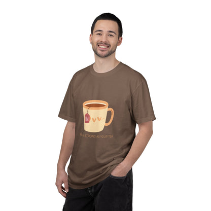 Be as Strong as Your Tea - Unisex Garment-Dyed T-shirt