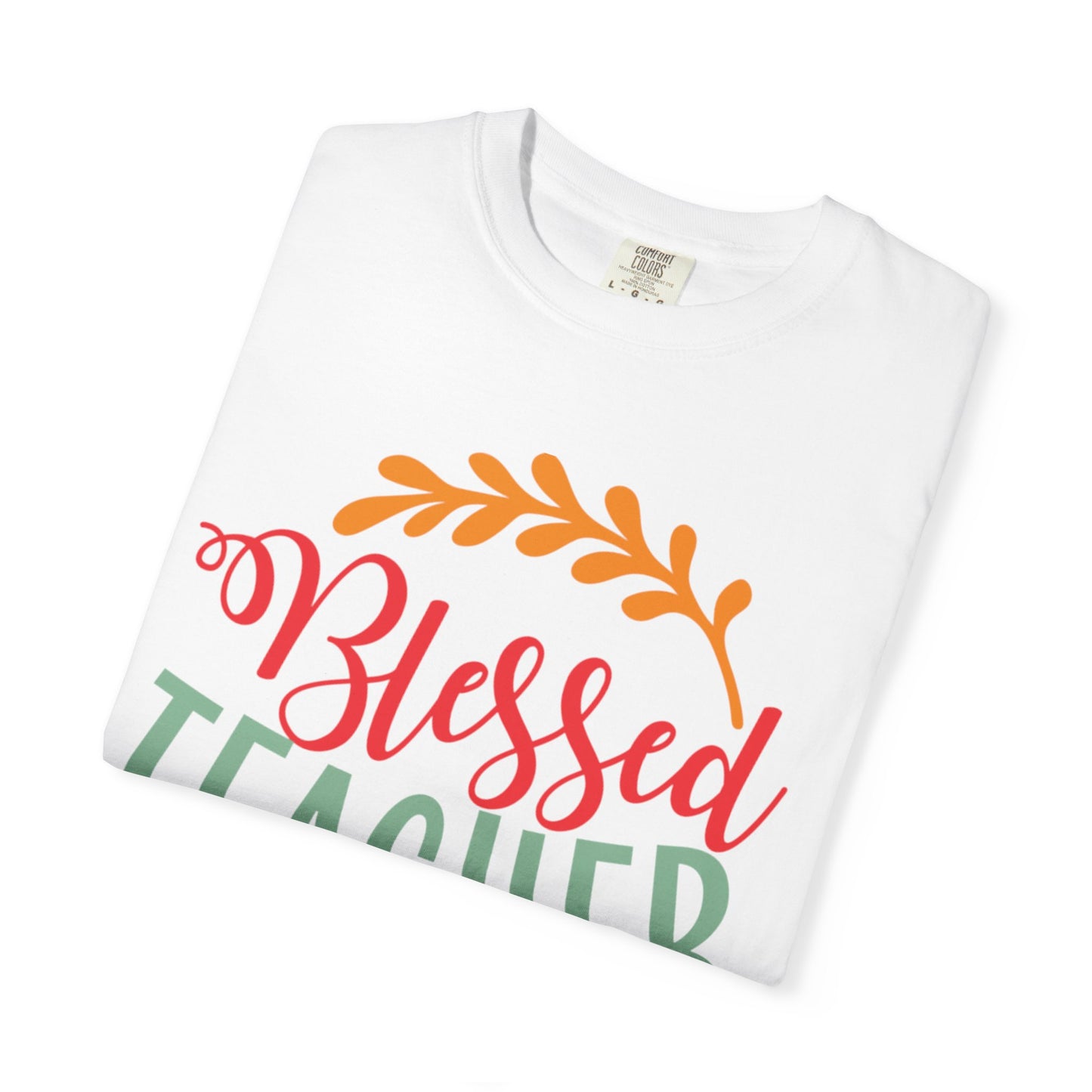 Blessed Teacher Role Model Supportive Learning Positive Reinforcement Moral Values Unisex Heavy Cotton T-Shirt