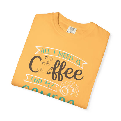 Funny All I Need Is Coffee And My Camera Coffee lover Sarcastic Photography Passion Coffee Clicker Unisex Heavy Cotton T-Shirt