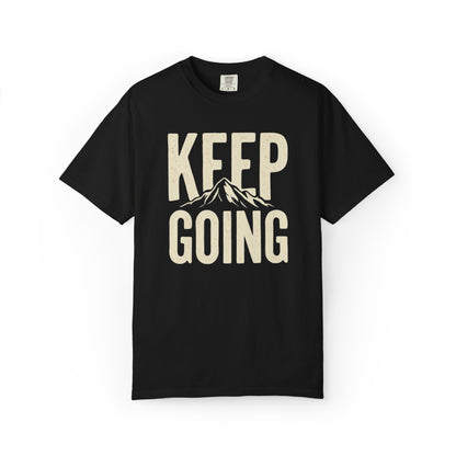 Keep Going - Unisex Garment-Dyed T-shirt