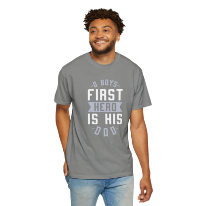 Cute A Boys First Hero Is His Dad Role Model Loving Father Fatherhood Heroic Dad Unisex Heavy Cotton T-Shirt