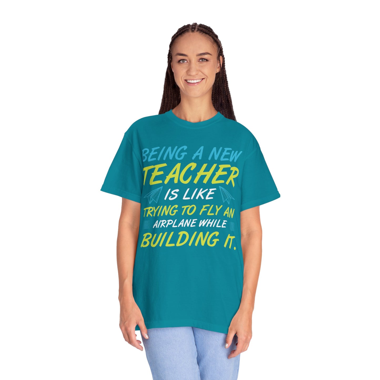 Exciting Being A New Teacher Is Like Trying To Fly An Airplane Professional Development Role Model Unisex Heavy Cotton T-Shirt