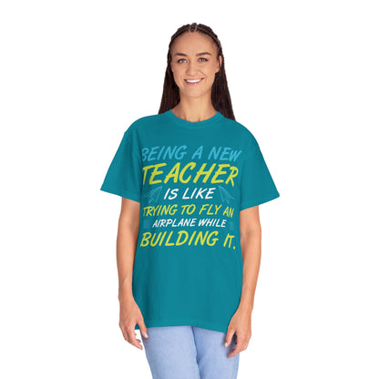Exciting Being A New Teacher Is Like Trying To Fly An Airplane Professional Development Role Model Unisex Heavy Cotton T-Shirt