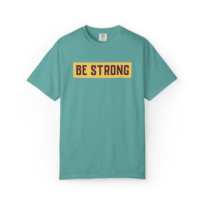 Be Strong Quotes Best Selling Unisex Heavy Cotton T-Shirt
