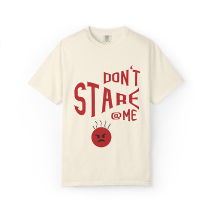 Don’t Stare Me Politeness Tee Personal Space Self-Consciousness Respect Boundaries Unisex Heavy Cotton T-Shirt